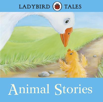 Ladybird Tales: Animal Stories - Группа авторов