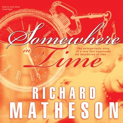 Somewhere in Time - Ричард Матесон