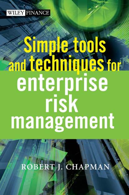 Simple Tools and Techniques for Enterprise Risk Management - Группа авторов