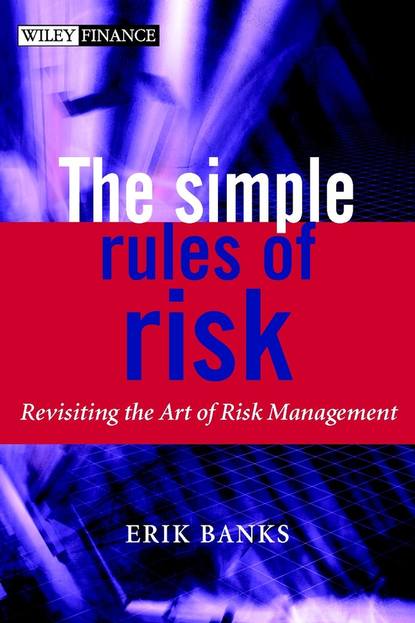 The Simple Rules of Risk - Группа авторов