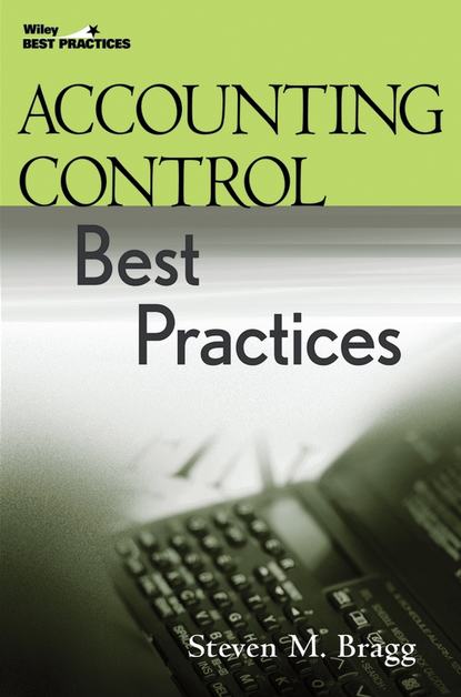 Accounting Control Best Practices - Группа авторов