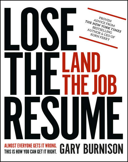 Lose the Resume, Land the Job - Группа авторов