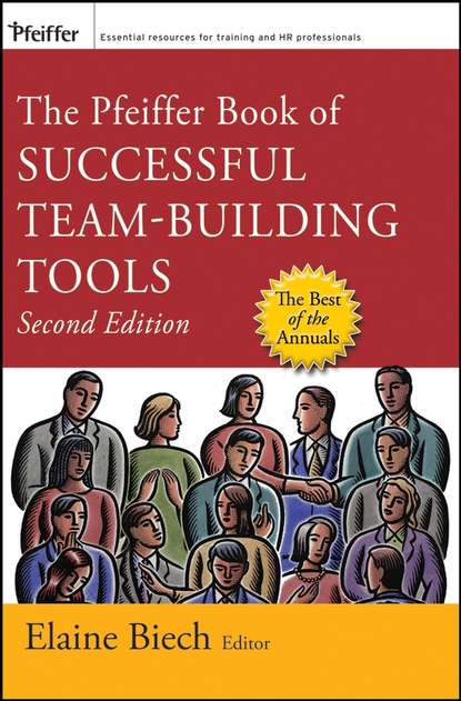 The Pfeiffer Book of Successful Team-Building Tools - Группа авторов