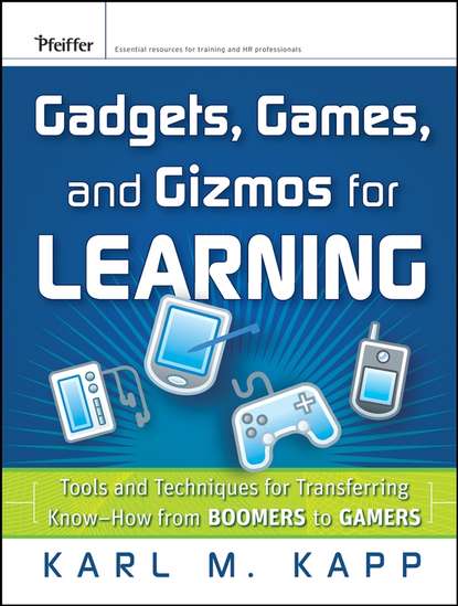 Gadgets, Games and Gizmos for Learning - Группа авторов