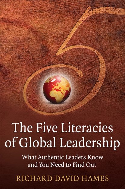 The Five Literacies of Global Leadership - Группа авторов