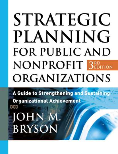 Strategic Planning for Public and Nonprofit Organizations - Группа авторов