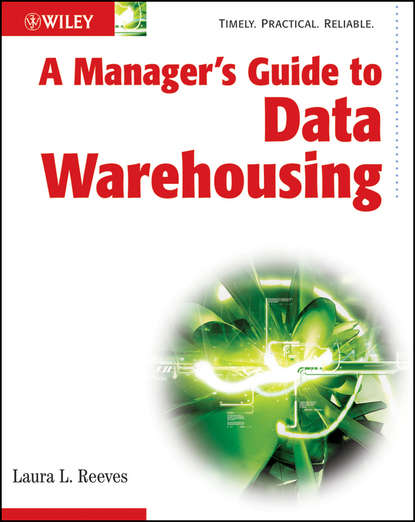 A Manager's Guide to Data Warehousing - Группа авторов