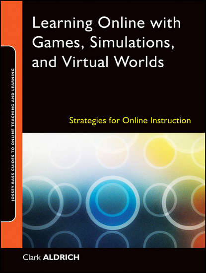 Learning Online with Games, Simulations, and Virtual Worlds - Группа авторов