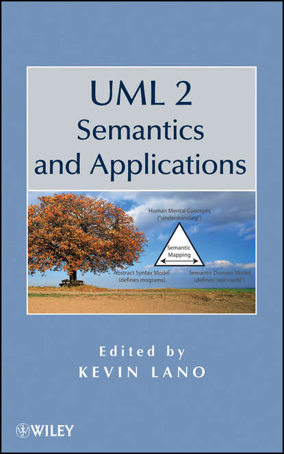 UML 2 Semantics and Applications - Группа авторов