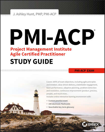 PMI-ACP Project Management Institute Agile Certified Practitioner Exam Study Guide - Группа авторов