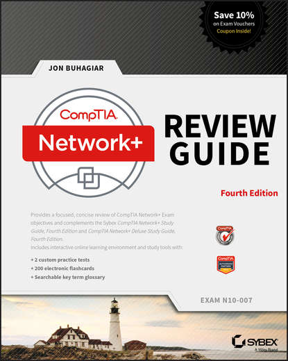 CompTIA Network+ Review Guide - Группа авторов