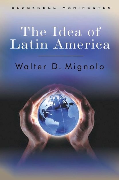 The Idea of Latin America - Группа авторов