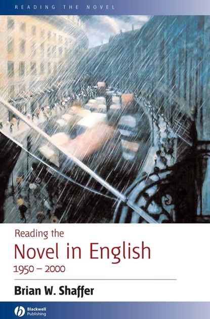 Reading the Novel in English 1950 - 2000 - Группа авторов