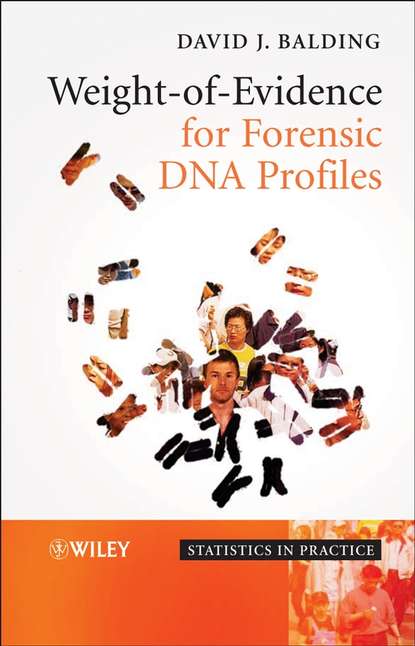 Weight-of-Evidence for Forensic DNA Profiles - Группа авторов