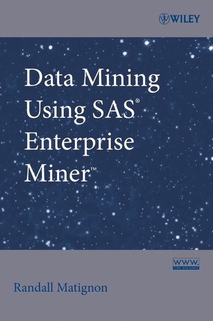 Data Mining Using SAS Enterprise Miner - Группа авторов