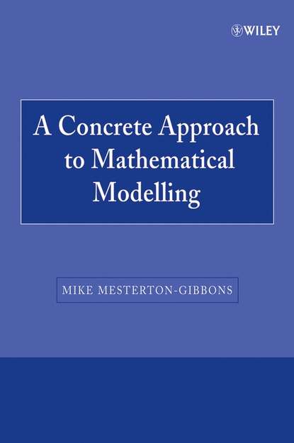 A Concrete Approach to Mathematical Modelling - Группа авторов