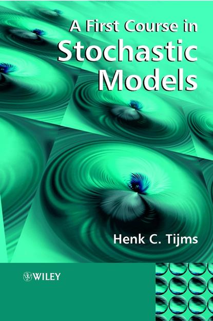 A First Course in Stochastic Models - Группа авторов