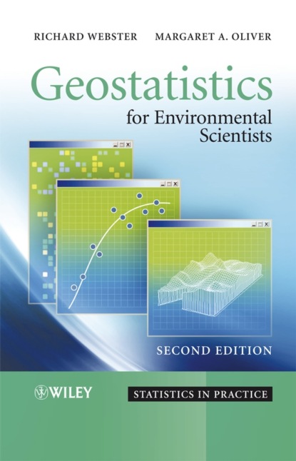 Geostatistics for Environmental Scientists - Ричард Вебстер