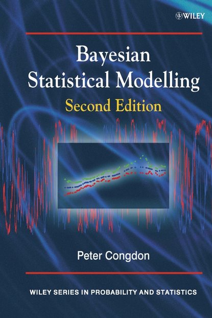 Bayesian Statistical Modelling - Группа авторов