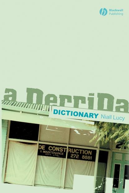 A Derrida Dictionary - Группа авторов