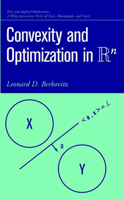 Convexity and Optimization in Rn - Группа авторов