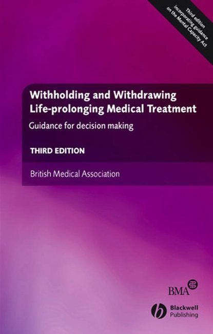 Withholding and Withdrawing Life-prolonging Medical Treatment — Группа авторов