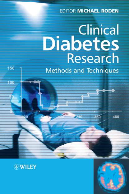 Clinical Diabetes Research: Methods and Techniques — Группа авторов