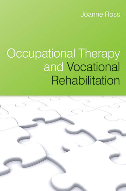 Occupational Therapy and Vocational Rehabilitation — Группа авторов