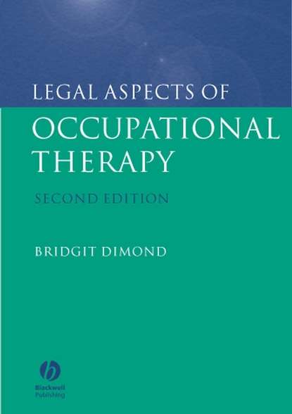 Legal Aspects of Occupational Therapy - Группа авторов