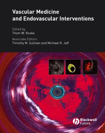 Vascular Medicine and Endovascular Interventions — Группа авторов