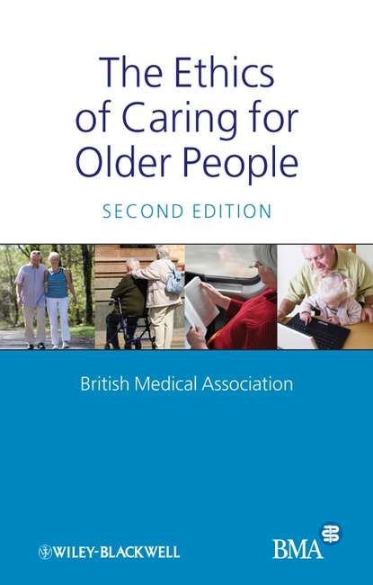 The Ethics of Caring for Older People — Группа авторов