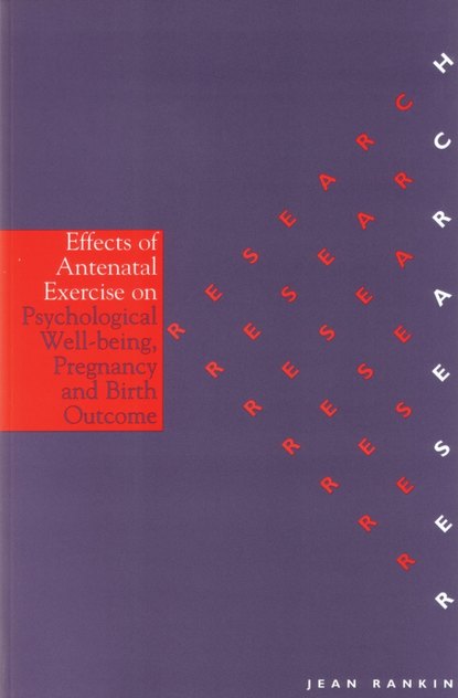 The Effects of Antenatal Exercise on Psychological Well-Being, Pregnancy and Birth Outcomes — Группа авторов