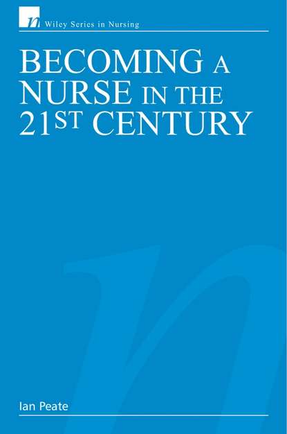 Becoming a Nurse in the 21st Century — Группа авторов