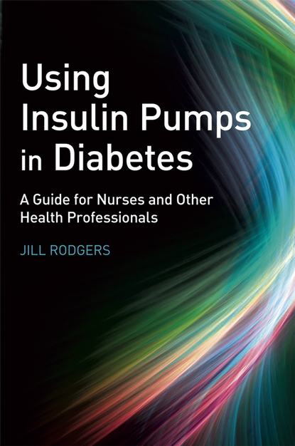 Using Insulin Pumps in Diabetes — Группа авторов