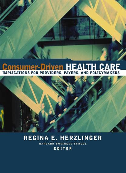 Consumer-Driven Health Care - Группа авторов