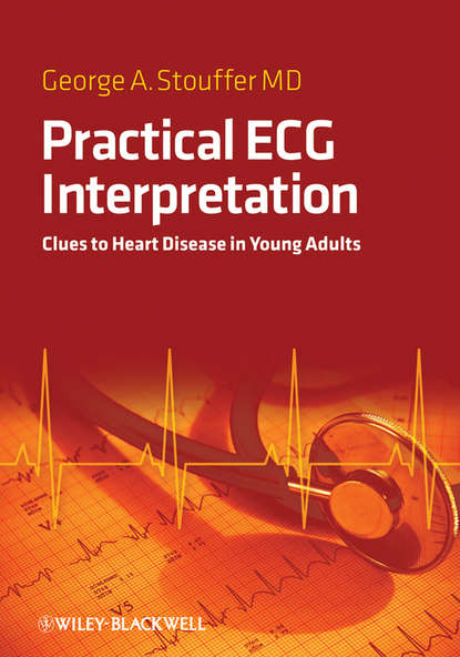 Practical ECG Interpretation — Группа авторов