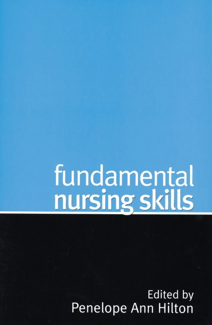 Fundamental Nursing Skills — Группа авторов