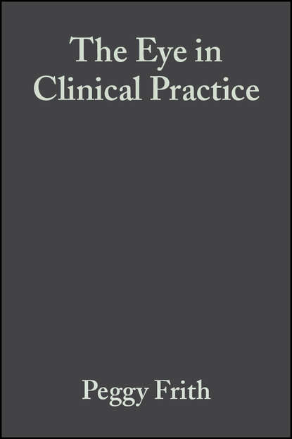 The Eye in Clinical Practice — Группа авторов