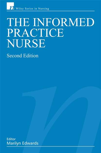 The Informed Practice Nurse - Группа авторов