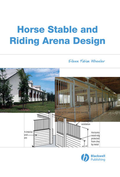 Horse Stable and Riding Arena Design - Группа авторов