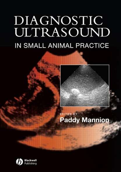 Diagnostic Ultrasound in Small Animal Practice — Группа авторов