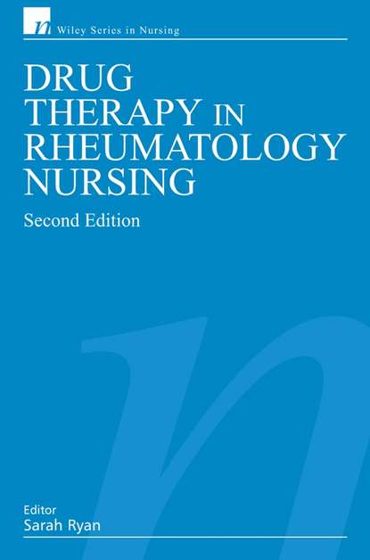 Drug Therapy in Rheumatology Nursing — Группа авторов