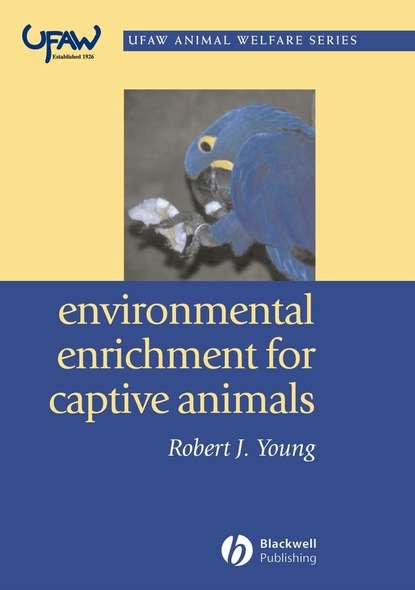 Environmental Enrichment for Captive Animals — Группа авторов