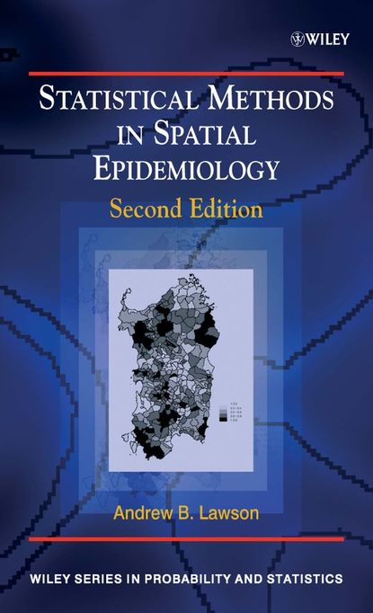 Statistical Methods in Spatial Epidemiology - Группа авторов