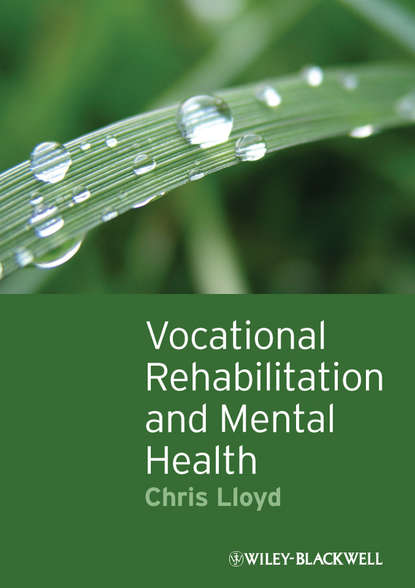 Vocational Rehabilitation and Mental Health - Группа авторов