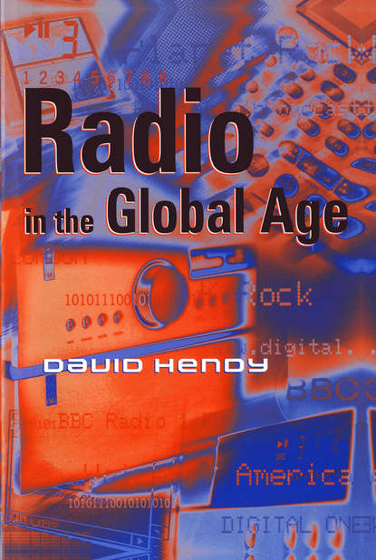 Radio in the Global Age - Группа авторов