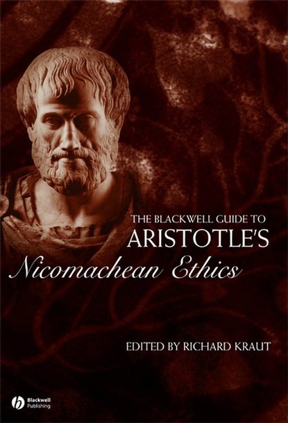 The Blackwell Guide to Aristotle's Nicomachean Ethics - Группа авторов