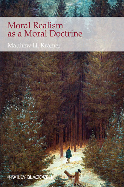 Moral Realism as a Moral Doctrine — Группа авторов