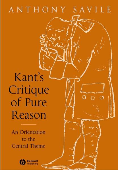 Kant's Critique of Pure Reason - Группа авторов