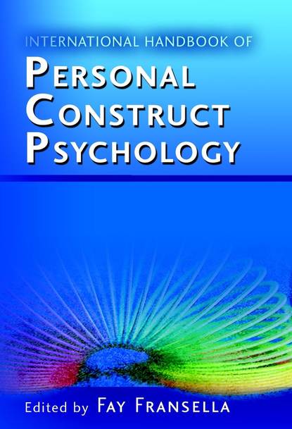 International Handbook of Personal Construct Psychology - Группа авторов